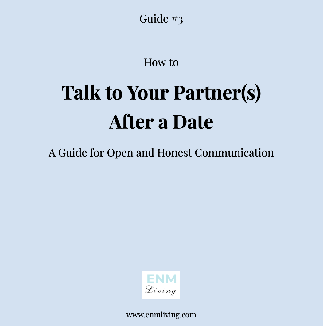 How to Talk to Your Partner(s) After a Date in ENM